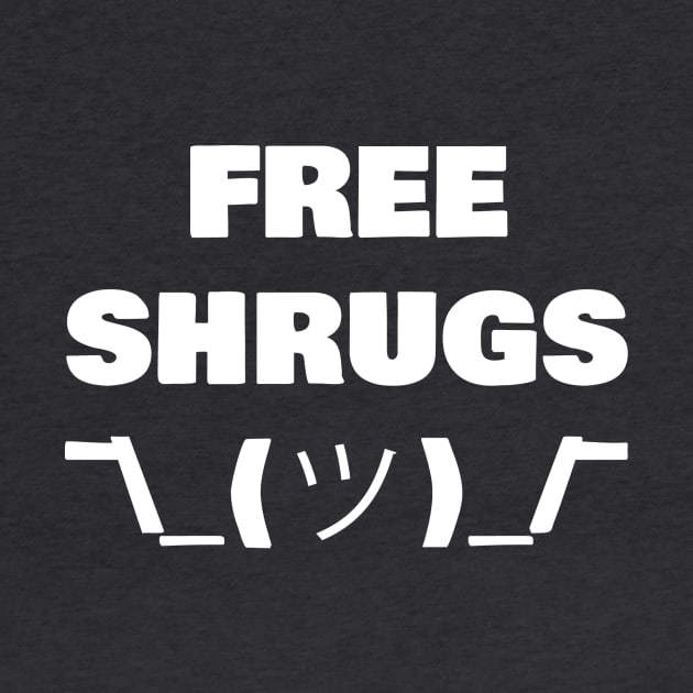 Free Shrugs 1 by JMG Graphics LLC